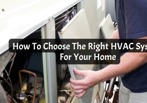 How to Choose the Right HVAC System for Your Home